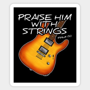 Worship Guitarist Church Guitar Praise Him With Strings Magnet